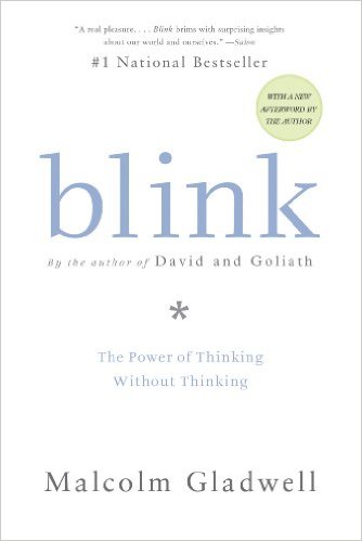 blink the power of thinking malcolm gladwell